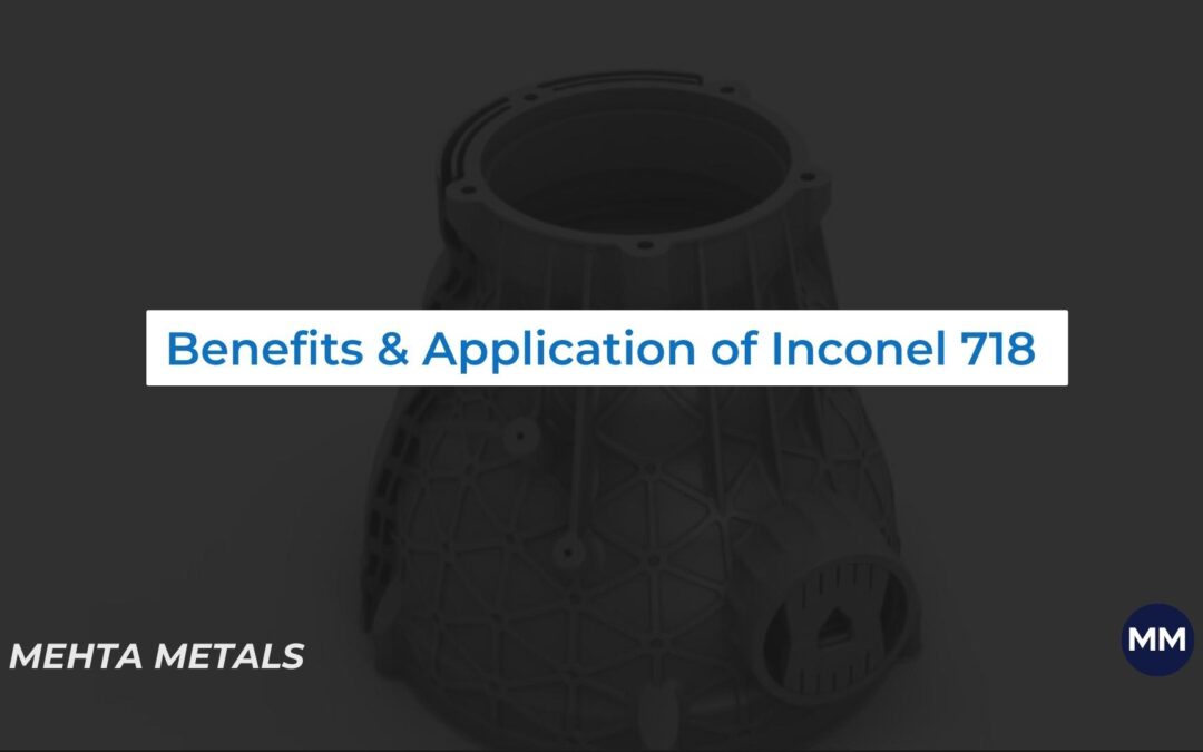 Inconel 718 Sheets, Plates, and Coils: Benefits And Applications