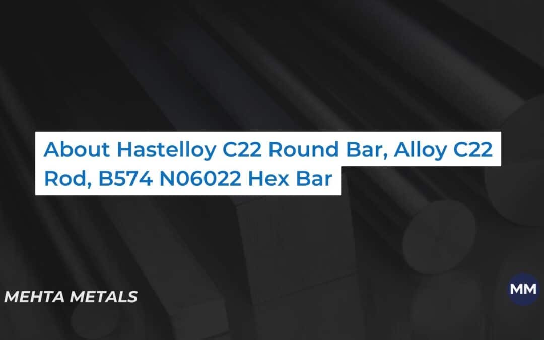 Hastelloy C22 Round Bar, Alloy C22 Rod, B574 N06022 Hex Bar