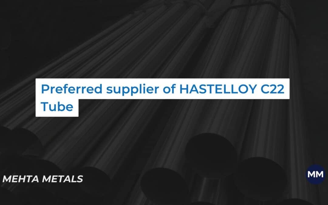 Preferred supplier of HASTELLOY C22 Tube| Alloy C22