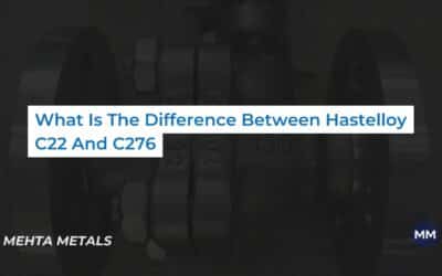 What Is The Difference Between Hastelloy C22 And C276