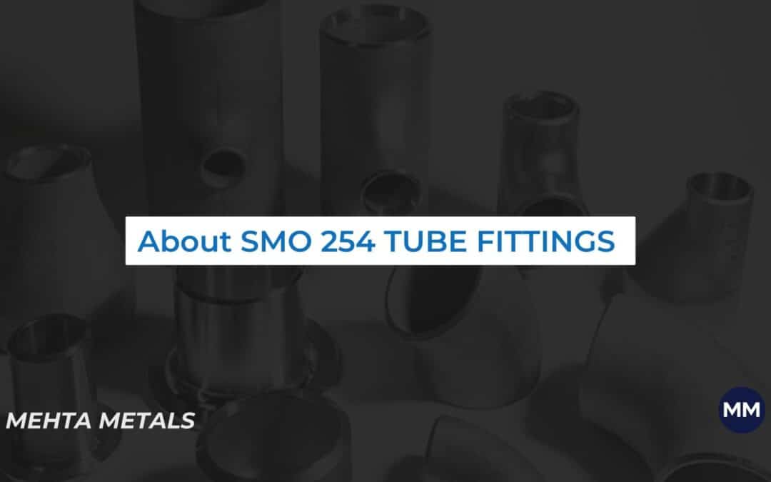 What You Need To Know About Smo 254 Tube Fittings