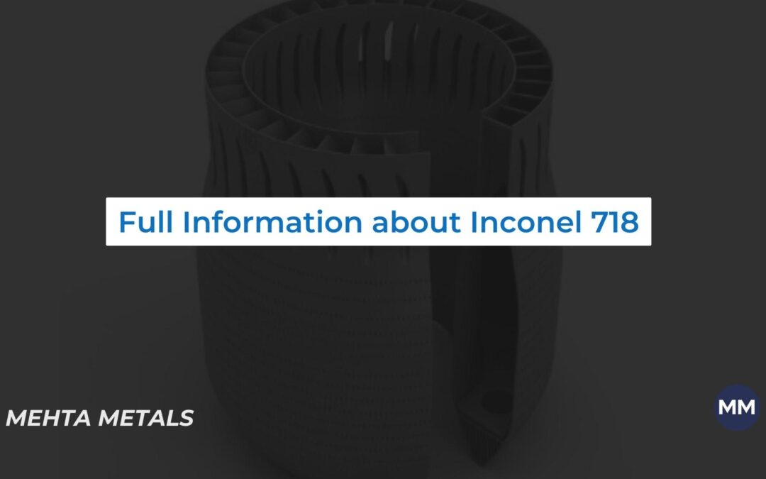 A description of Inconel 718 sheets, plates, and coils