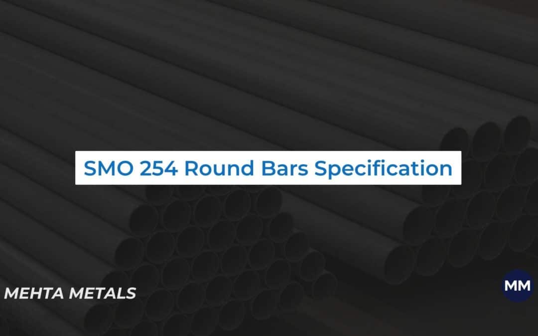 Specifications for SMO 254 Round Bars