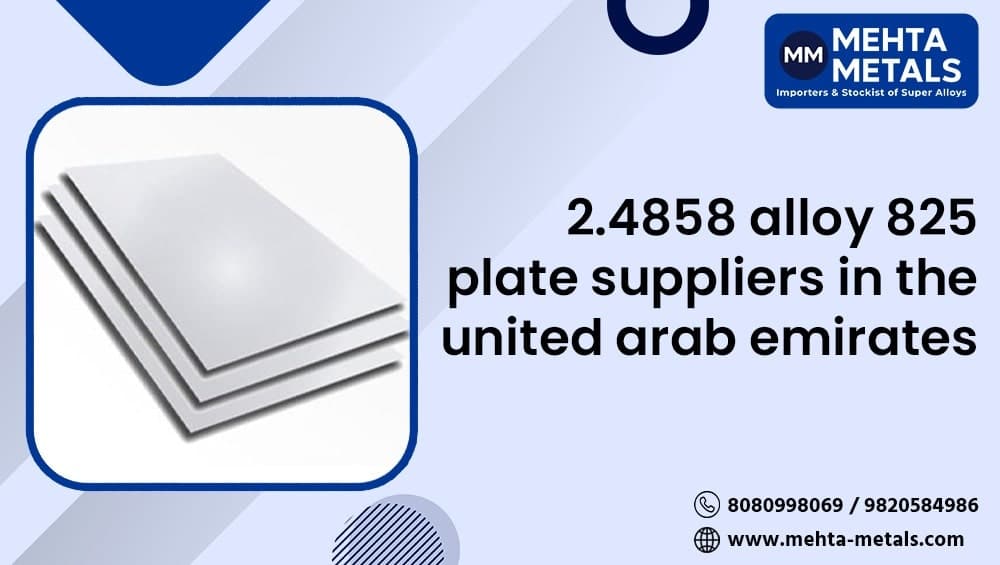2.4858 Alloy 825 Plate Suppliers in the United Arab Emirates