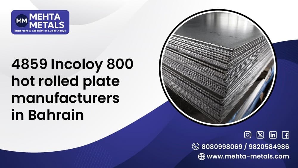 1.4859 Incoloy 800 Hot Rolled Plate Manufacturers in Bahrain
