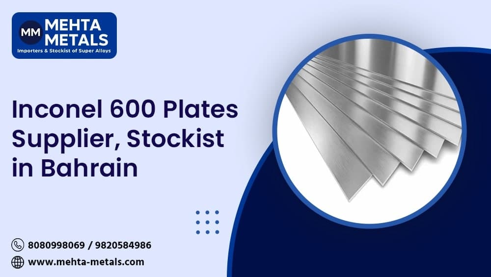 Inconel 600 Plates Supplier in Bahrain