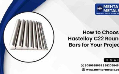 How to Choose Hastelloy C22 Round Bars for Your Project